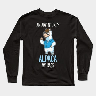 Adventure You Say Alpaca My Bags Long Sleeve T-Shirt